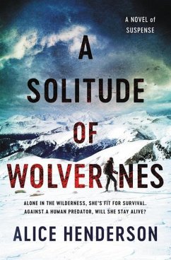 A Solitude of Wolverines - Henderson, Alice