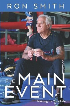The Main Event: Training for your Life - Smith, Ron