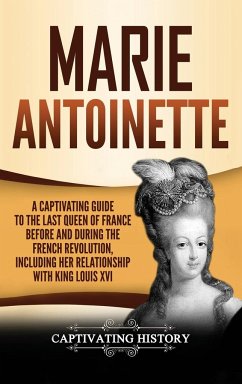 Marie Antoinette - History, Captivating