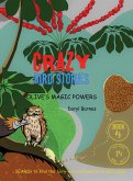 Crazy Bird Stories: Olive's Magic Powers Book 4