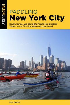 Paddling New York City - Baard, Erik