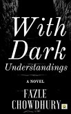 With Dark Understandings