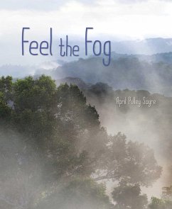 Feel the Fog - Sayre, April Pulley