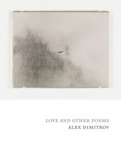 Love and Other Poems - Dimitrov, Alex