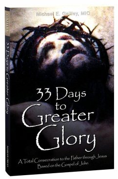 33 Days to Greater Glory - Fr Michael E Gaitley MIC