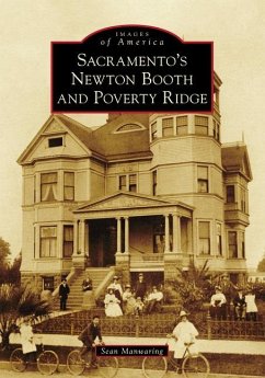 Sacramento's Newton Booth and Poverty Ridge - Manwaring, Sean