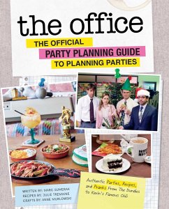 The Office: The Official Party Planning Guide to Planning Parties - Sumerak, Marc