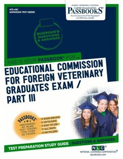 Educational Commission for Foreign Veterinary Graduates Examination (Ecfvg) Part III - Physical Diagnosis, Medicine, Surgery (Ats-49c): Passbooks Stud - National Learning Corporation