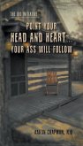 Point Your Head and Heart...Your Ass Will Follow: The QJO Initiative: Book 1