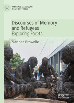 Discourses of Memory and Refugees (eBook, PDF) - Brownlie, Siobhan