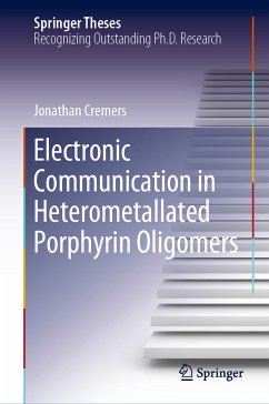 Electronic Communication in Heterometallated Porphyrin Oligomers (eBook, PDF) - Cremers, Jonathan
