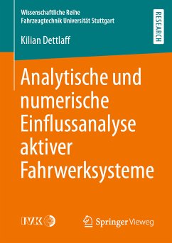 Analytische und numerische Einflussanalyse aktiver Fahrwerksysteme (eBook, PDF) - Dettlaff, Kilian