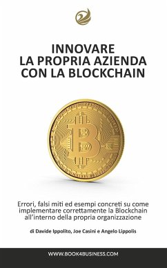 Innovare la propria azienda con la Blockchain - Lippolis; Ippolito; Casini