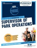 Supervisor of Park Operations (C-1752): Passbooks Study Guide Volume 1752