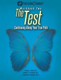 The Test: Continuing Along Your True Path