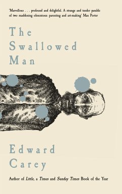 The Swallowed Man - Carey, Edward