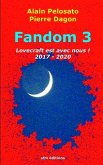 Fandom 3: Lovecraft est avec nous ! 2017-2020