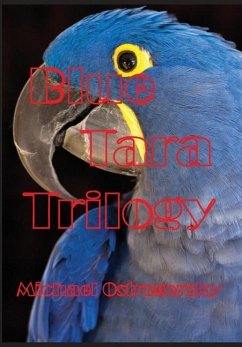 Blue Tara Trilogy - Ostrogorsky, Michael