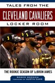 Tales from the Cleveland Cavaliers Locker Room: The Rookie Season of Lebron James