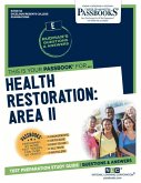 Health Restoration: Area II (Rce-52): Passbooks Study Guide Volume 52