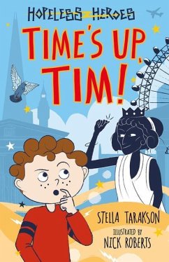 Hopeless Heroes: Time's Up, Tim! - Tarakson, Stella