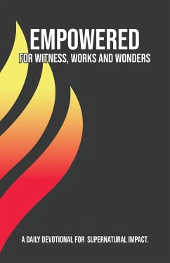Empowered for Witness, Works and Wonders - Empowered21