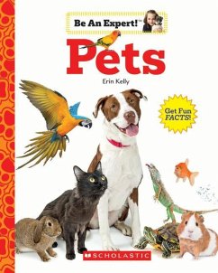 Pets (Be An Expert!) - Kelly, Erin