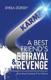 A Best Friend's Betrayal & Revenge: Karma Comes For Hers