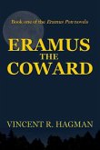 Eramus the Coward: Book one of the Eramus Pon novels