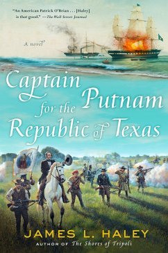 Captain Putnam for the Republic of Texas - Haley, James