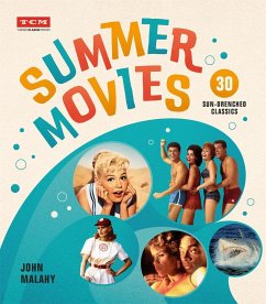 Summer Movies - Malahy, John; Turner Classic Movies