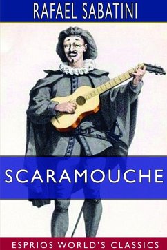 Scaramouche (Esprios Classics) - Sabatini, Rafael