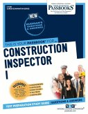 Construction Inspector I (C-3441): Passbooks Study Guide Volume 3441