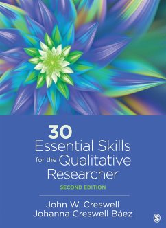 30 Essential Skills for the Qualitative Researcher - Creswell, John W.;Baez, Johanna Creswell