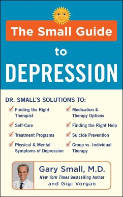 The Small Guide to Depression - Small, Gary; Vorgan, Gigi