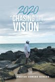 2020 &quote;Chasing the Vision&quote;