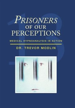 Prisoners of Our Perceptions - Modlin, Trevor