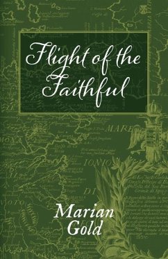 Flight Of The Faithful - A Family Odyssey - Gold, Marian