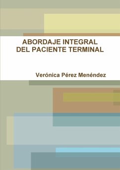 ABORDAJE INTEGRAL DEL PACIENTE TERMINAL - Pérez Menéndez, Verónica