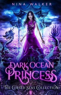 Dark Ocean Princess - Seas, Cursed; Legacy, Charmed; Walker, Nina