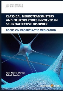Classical Neurotransmitters and Neuropeptides Involved in Schizoaffective Disorder - Coveñas, Rafael; Werner, Felix-Martin