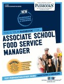 Associate School Food Service Manager (C-4507): Passbooks Study Guide Volume 4507