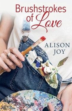 Brushstrokes of Love - Joy, Alison