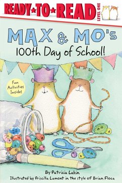 Max & Mo's 100th Day of School!: Ready-To-Read Level 1 - Lakin, Patricia