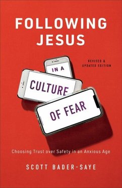 Following Jesus in a Culture of Fear - Baderâ saye, Scott