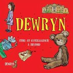 Dewryn: Stori am gyfeillgarwch a rhyddid