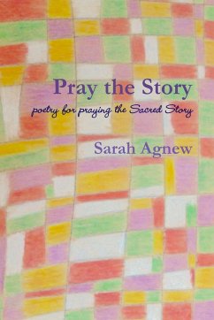 Pray the Story - Agnew, Sarah