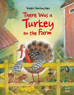There Was a Turkey on the Farm - Gorbachev, Valeri