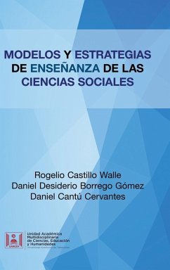 Modelos Y Estrategias De Enseñanza De Las Ciencias Sociales - Walle, Rogelio Castillo; Gómez, Daniel Desiderio Borrego; Cervantes, Daniel Cantú