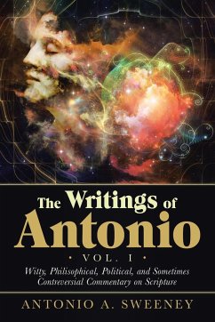 The Writings of Antonio Vol. I - Sweeney, Antonio A.